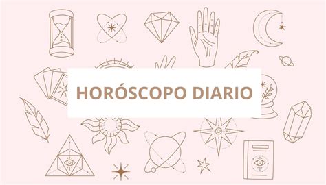 Horóscopo diario: Todas tus predicciones para。